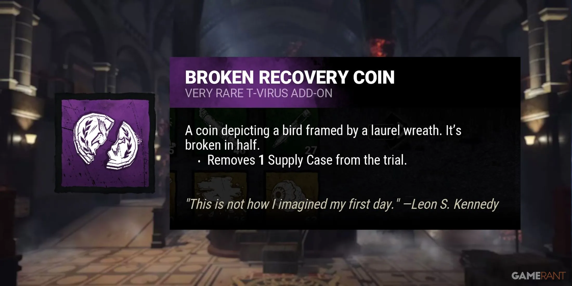 Broken Recovery Coin, một phụ kiện giá trị của Nemesis, giảm số lượng hộp vaccine để hạn chế khả năng hồi phục của Survivor.