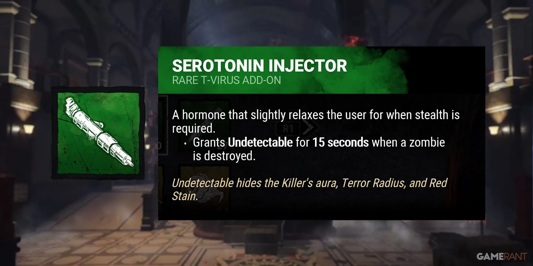 Phụ kiện Serotonin Injector của Nemesis, mang lại trạng thái Undetectable sau khi tiêu diệt zombie, tạo bất ngờ cho Survivor.